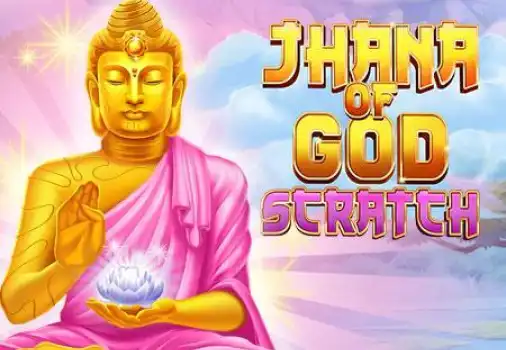 Jhana of God: Scratch