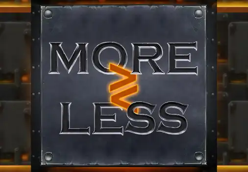 More or Less