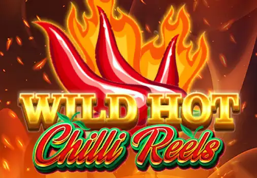 Wild Hot Chilli Reels