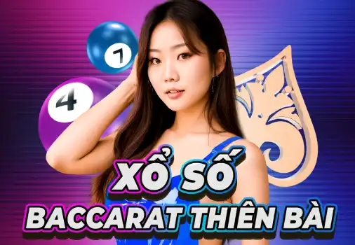 Xổ Số Baccarat Thiên Bài